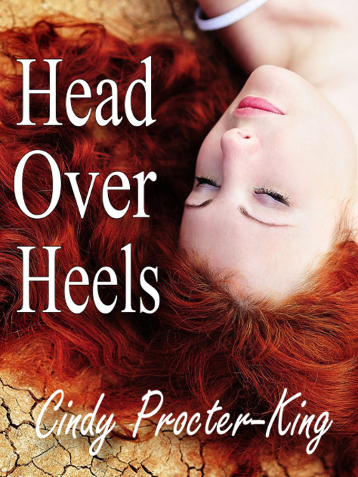 Title details for Head Over Heels by Cindy Procter-King - Available